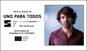 PROYECTOS: Inicia el rodaje de UNO PARA TODOS (Inicia Films y apoyo MEDIA de desarrollo de contenido)