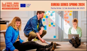 SERIES MANIA INSTITUTE 2024: Abierta la convocatoria de Eureka Series Spring