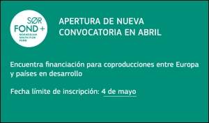 SORFOND+: Fondo para coproducciones entre Europa y países en desarrollo