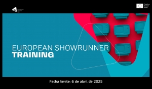 EUROPEAN SHOWRUNNER TRAINING 2025: Formación y programa de mentoring para experimentados guionistas de series