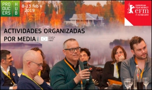 BERLINALE 2019: Actividades organizadas por MEDIA