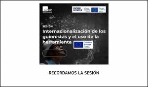 VÍDEO: Recordamos la sesión Internacionalización de los guionistas y el uso de la herramienta Europa Creativa MEDIA
