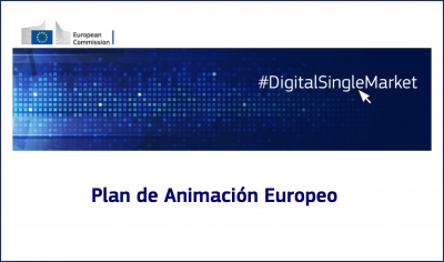 DIGITAL SINGLE MARKET: Plan de Animación Europeo