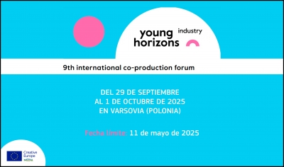YOUNG HORIZONS INDUSTRY 2025: Presenta tu proyecto a su foro de coproducción internacional